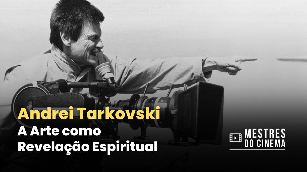 O Pensamento Artístico de Andrei Tarkovski