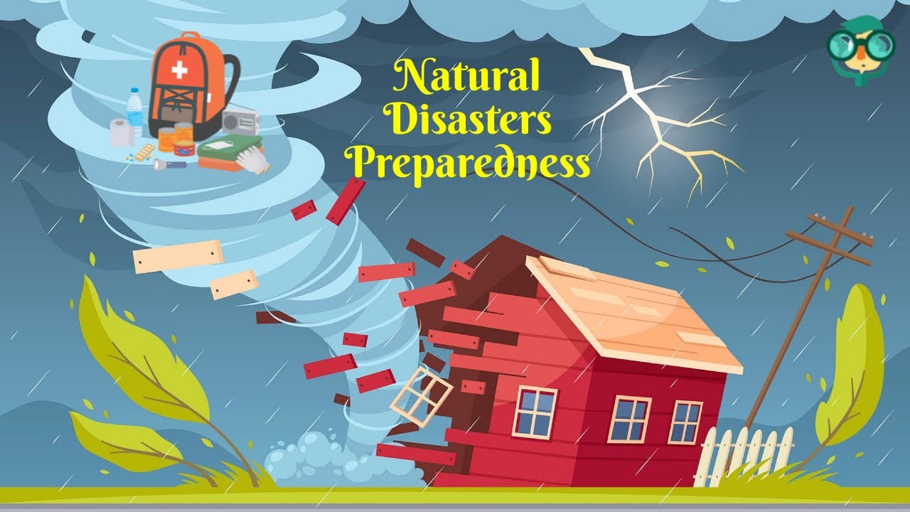 How to Be Prepared for Natural Disasters? How Can We be Prepared for Natural Disasters?