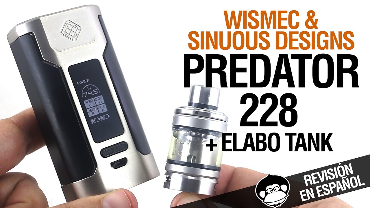 PREDATOR 228 by Wismec & Sinuous Designs (+ Elabo Tank) / ALIEN VS PREDATOR / revisión y comparativa