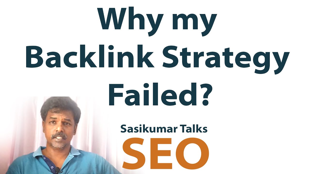 SEO Course: SEO: Backlink Strategy Failed. Why? Sasikumar Talks (Tamil) #SasikumarTalks