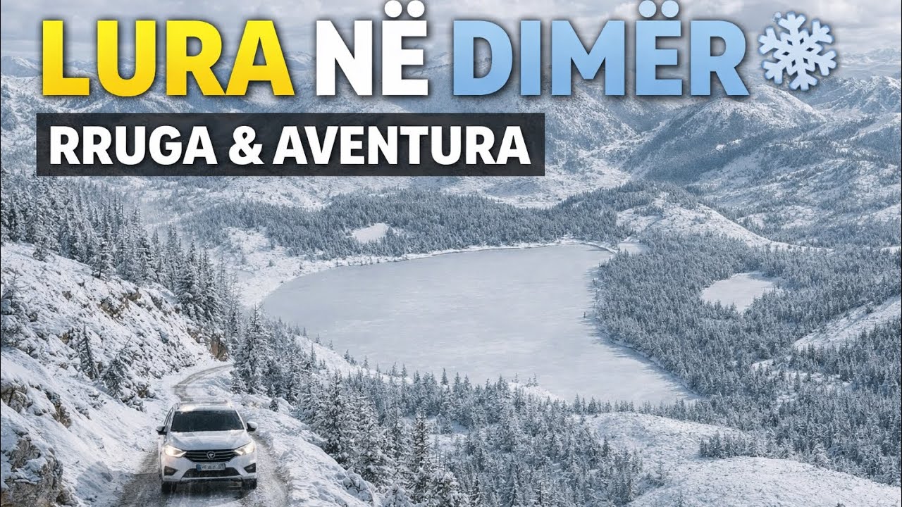 Vlog rruga për në Lurë në Dimër | Aventurë & Pamje Magjike 