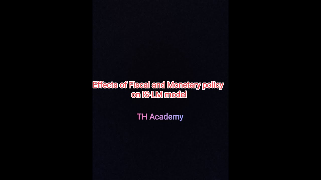 monetary and fiscal policy ISLM model