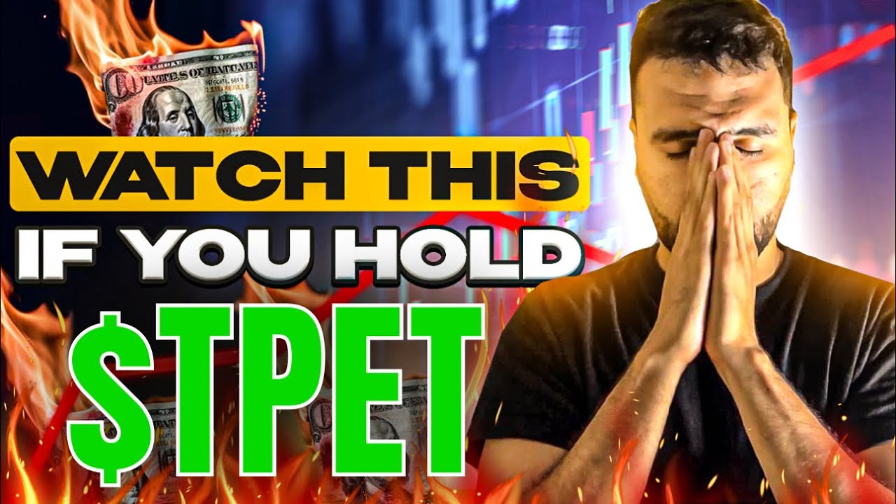 АКЦИИ TPET: СРОЧНАЯ ЗАГРУЗКА... СДЕЛАЙТЕ ЭТО КАК МОЖНО СКОРЕЕ! ($TPET)