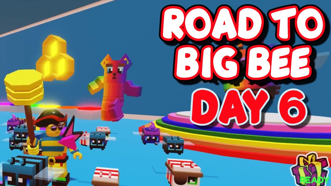 ROAD TO BIG BEE - Day 6 - [Bee Hive Kingdoms]