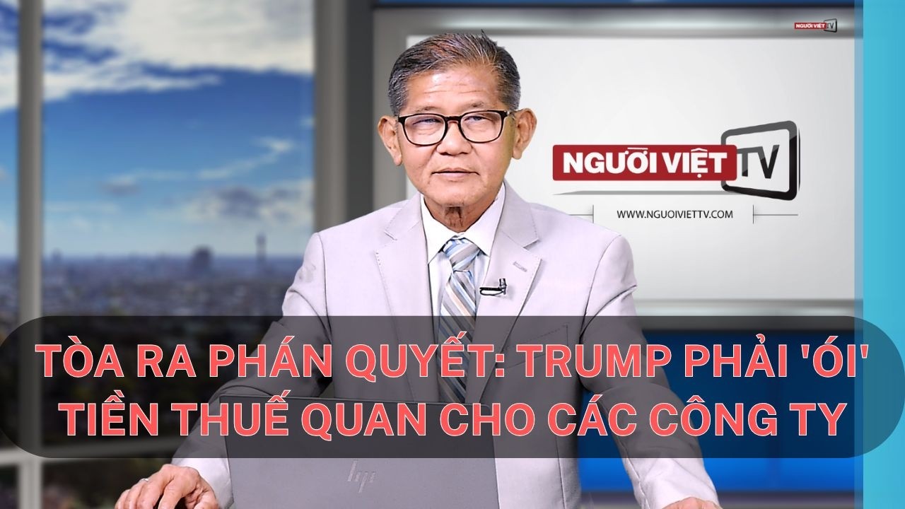 Tòa ra phán quyết: Trump phải 'ói' tiền thuế quan cho các công ty