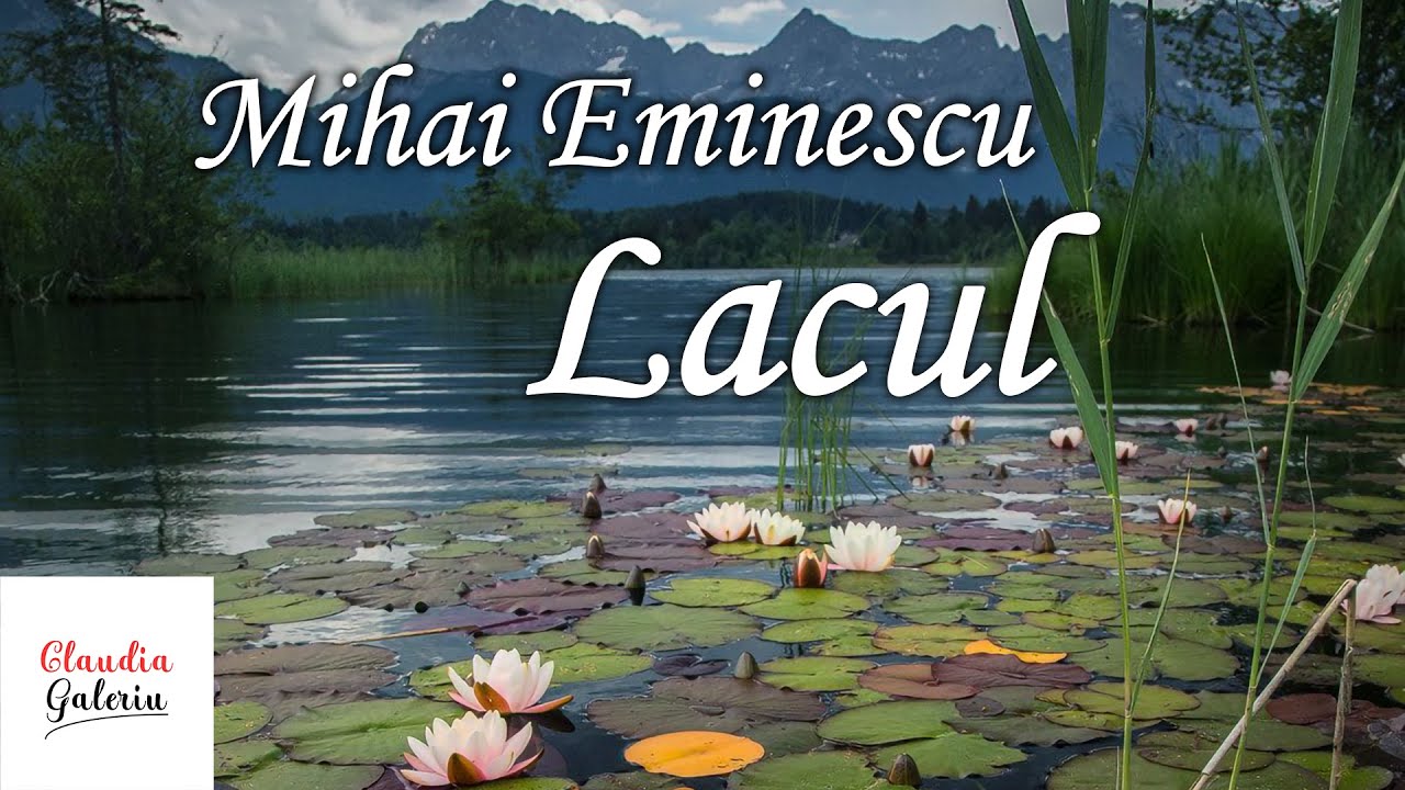 Lacul Mihai Eminescu | Lacul Poezie | Mihai Eminescu | Ziua Culturii Nationale | 15 Ianuarie | Lacul