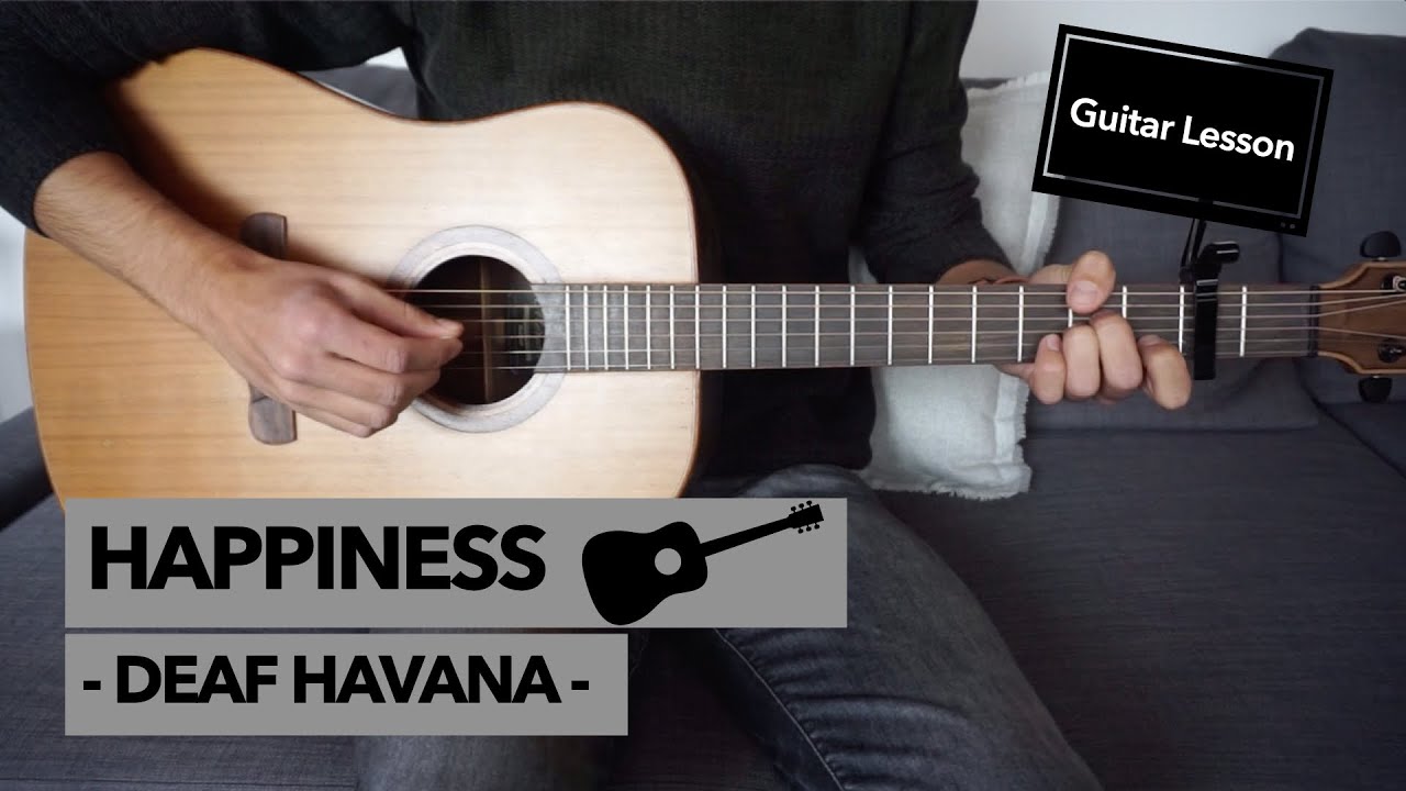 Happiness - Deaf Havana // Guitar Lesson