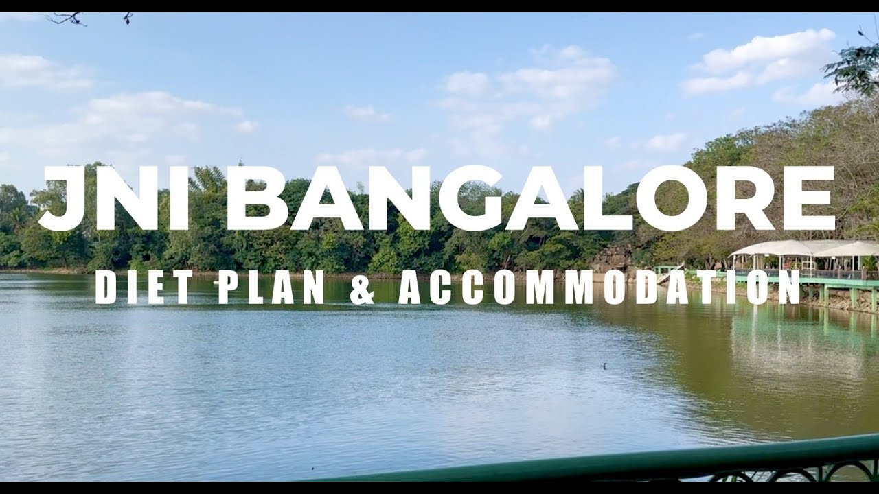 JNI BANGALORE: MORNING DRINKS | DIET | ACCOMMODATION