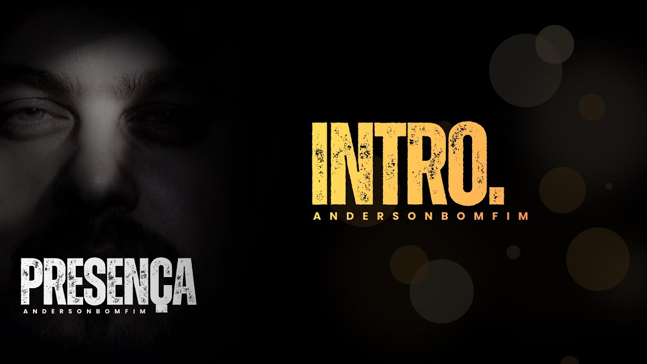 INTRO. Presença