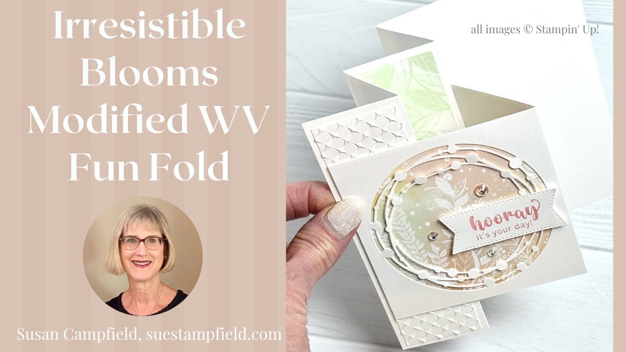 It's a Wow WV! Modified WV Fun Fold Card with Irresistible Blooms