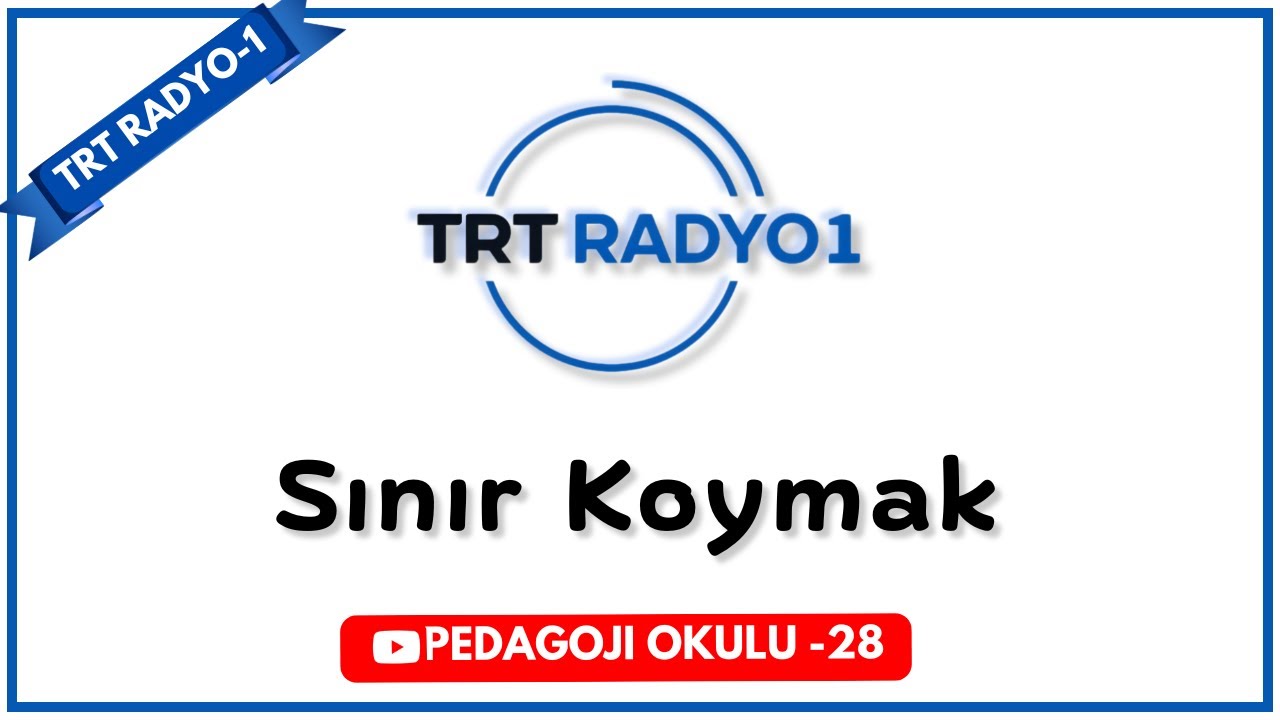 ÇOCUĞUNUZA NASIL SINIR KOYABİLİRSİNİZ? | TRT RADYO 1 (28.BÖLÜM)