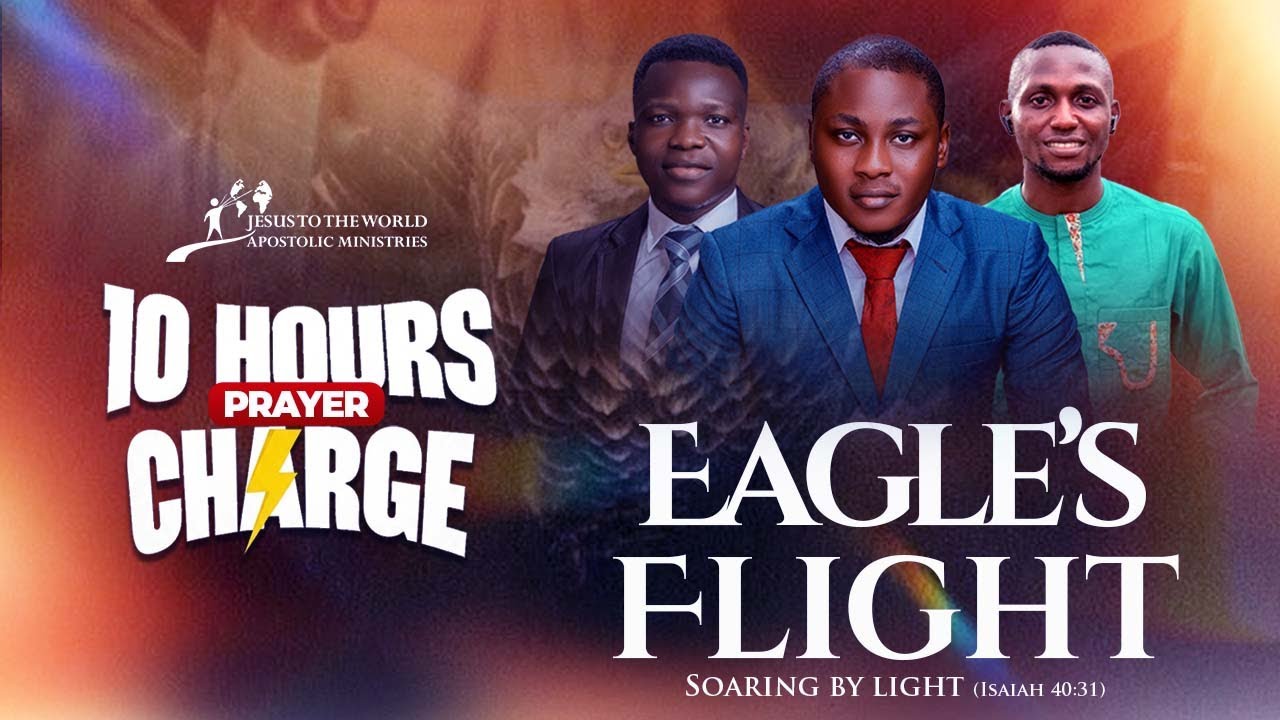 10 HOURS PRAYER CHARGE || EAGLES FLIGHT || 30-01-2026
