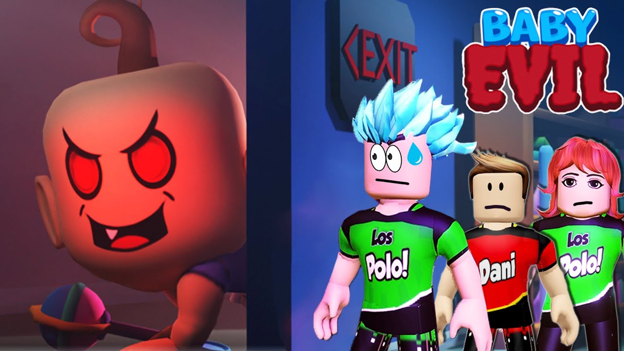 SOY BABY EVIL!!  Escapamos del BEBE MALVADO en  ROBLOX