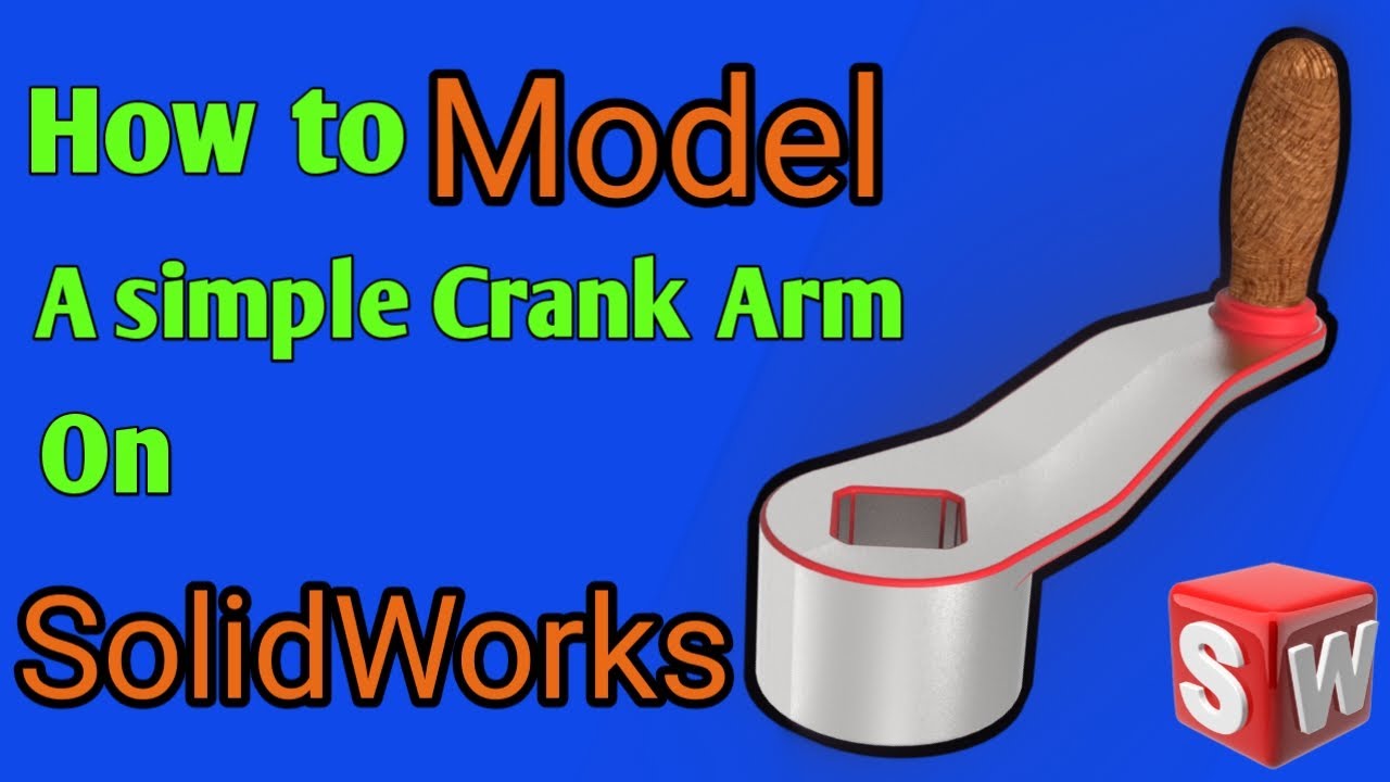 Crank arm - Easy Solidworks tutorial