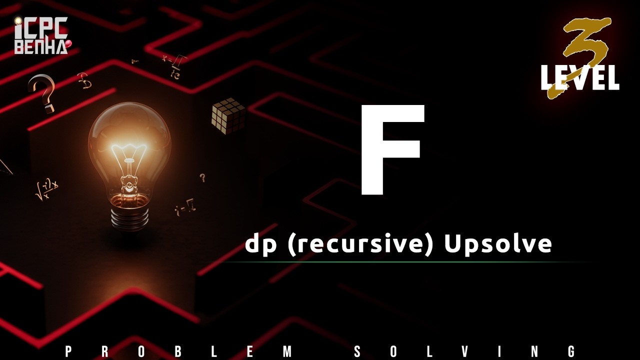 Problem F | DP Recursive Sheet Upsolve