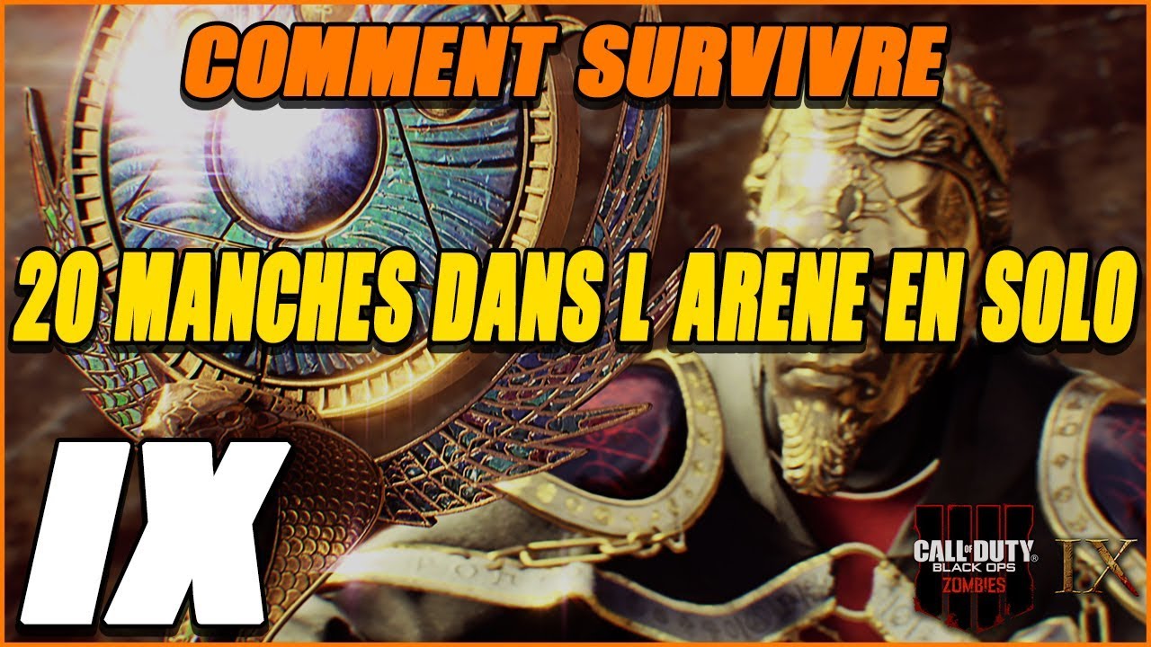 20 MANCHES EN SOLO DANS L’ARÈNE SUR IX : Call of duty Black Ops 4 ZOMBIES
