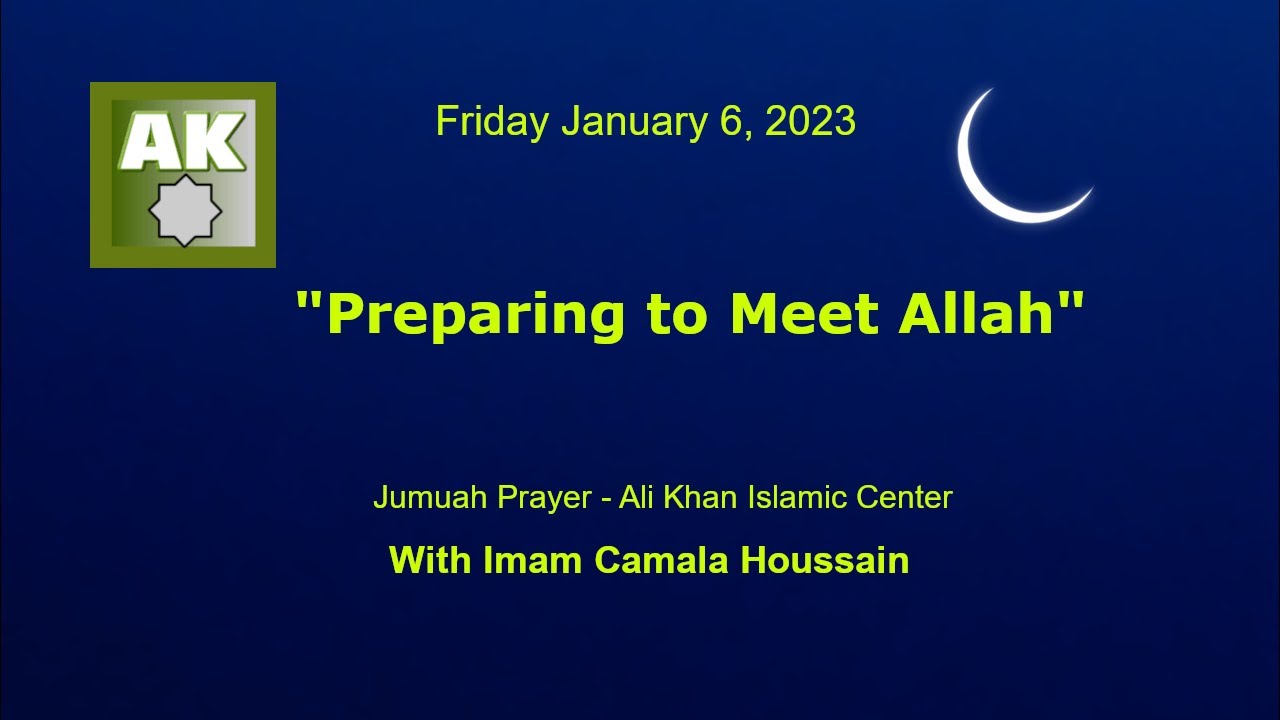 How Can We Prepare Ourselves To Meet Allah? With Imam Camala Houssain