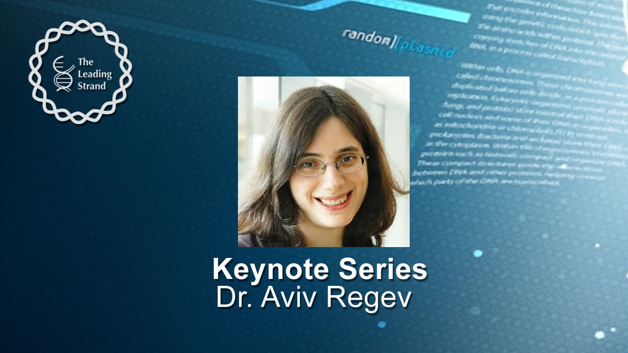 CSHL Keynote; Dr. Aviv Regev, Broad Institute of MIT & Harvard