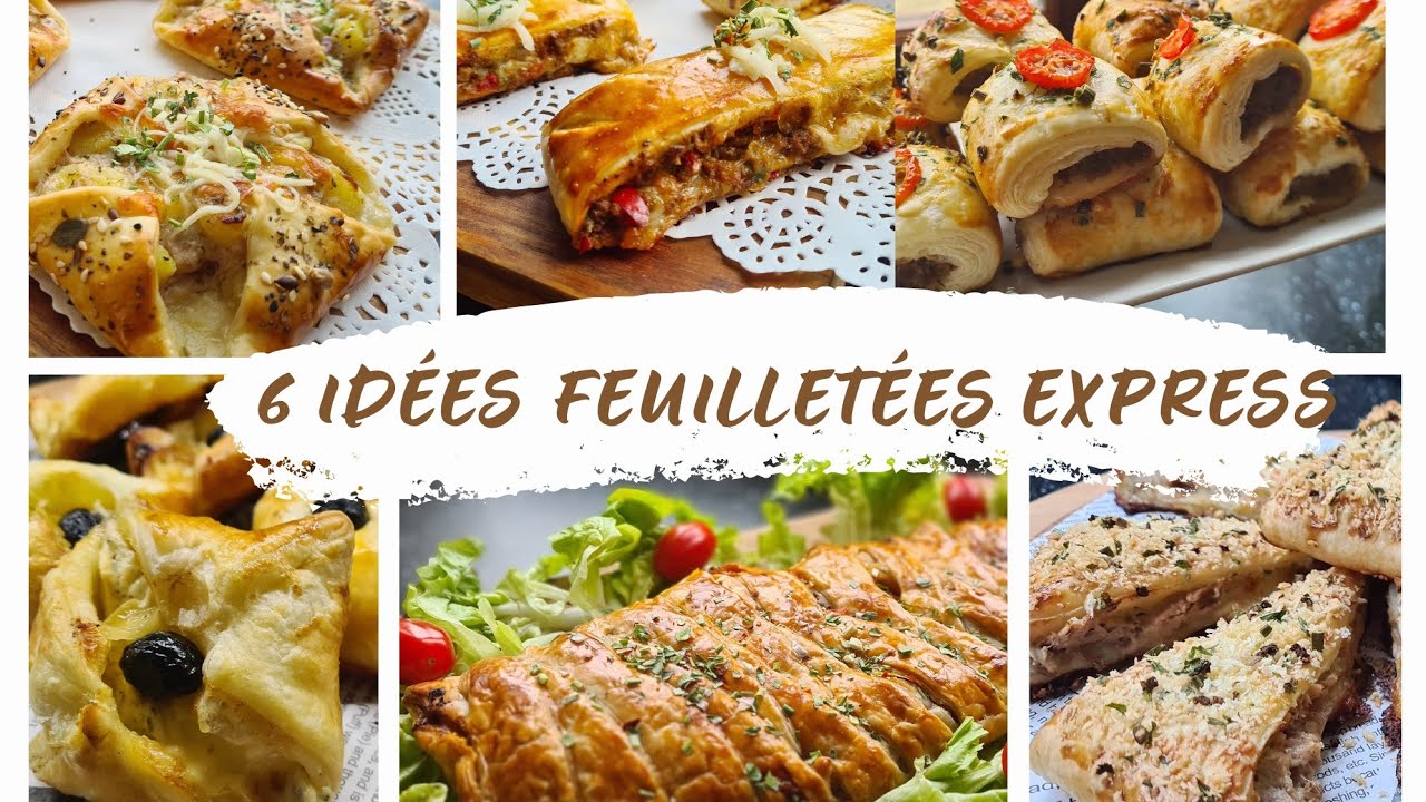 6 Idées recettes EXPRESS avec de la pâte FEUILLETEE quand tu n'as pas le temps de cuisiner!!!