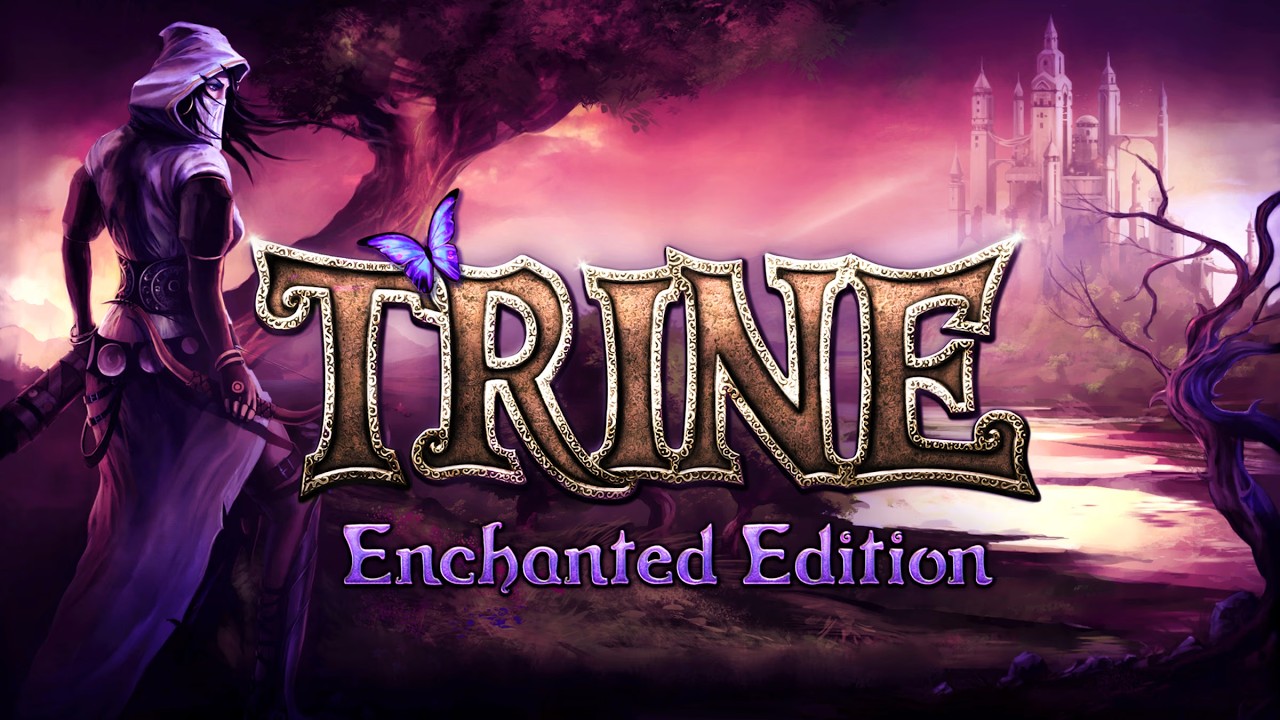 Trine Enchanted Edition - Başlıyoruz Bir Seriye !  #Trine