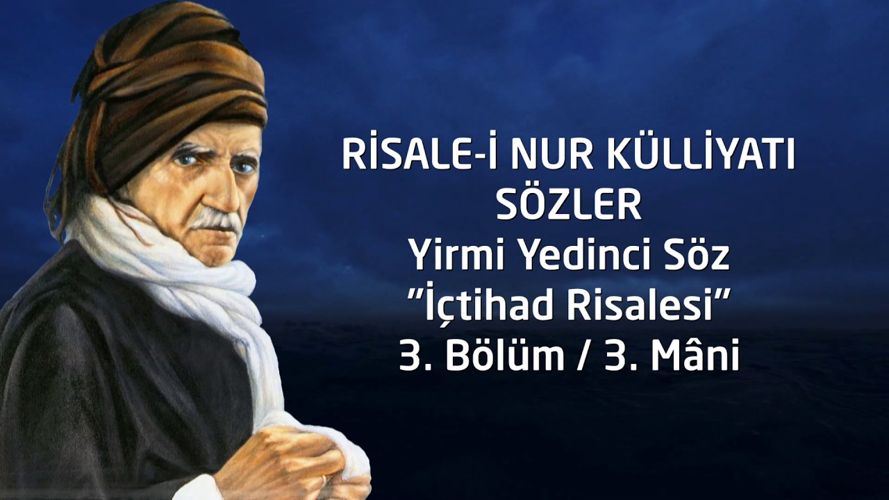 Risale-i Nur Külliyatı / Sözler / 27.Söz / İçtihad Risalesi / 3. Bölüm / 3. Mani