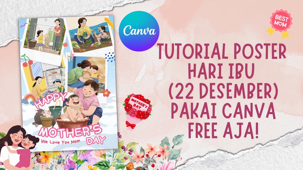 Tutorial Desain Poster Hari Ibu Mother's Day (22 Desember) di Canva FREE