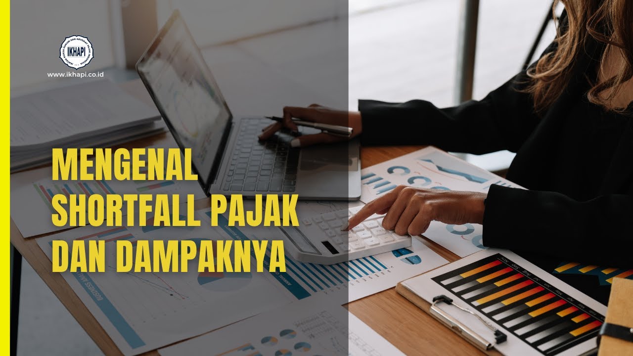 Shortfall Pajak: Kekurangan Bayar yang Wajib Dipahami