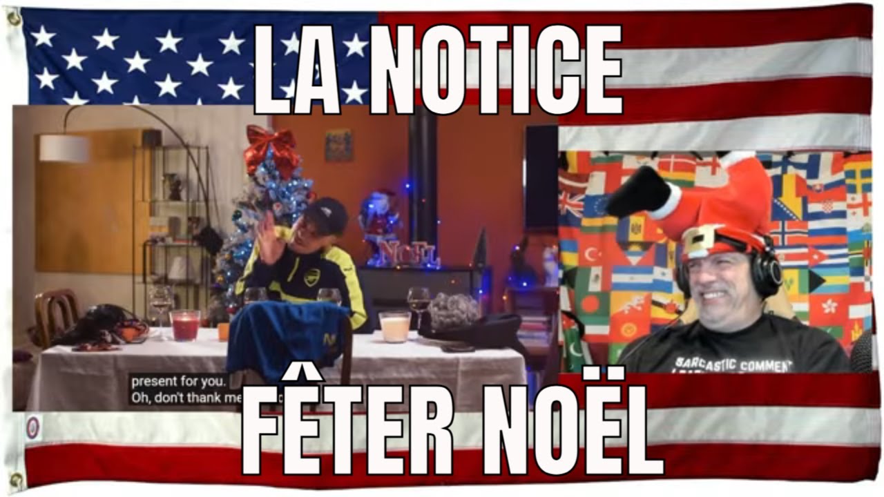 LA NOTICE - F&Ecirc;TER NO&Euml;L -  REACTION
