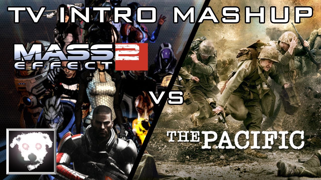 Mass Effect 2 vs The Pacific (TV Intro Mashup)