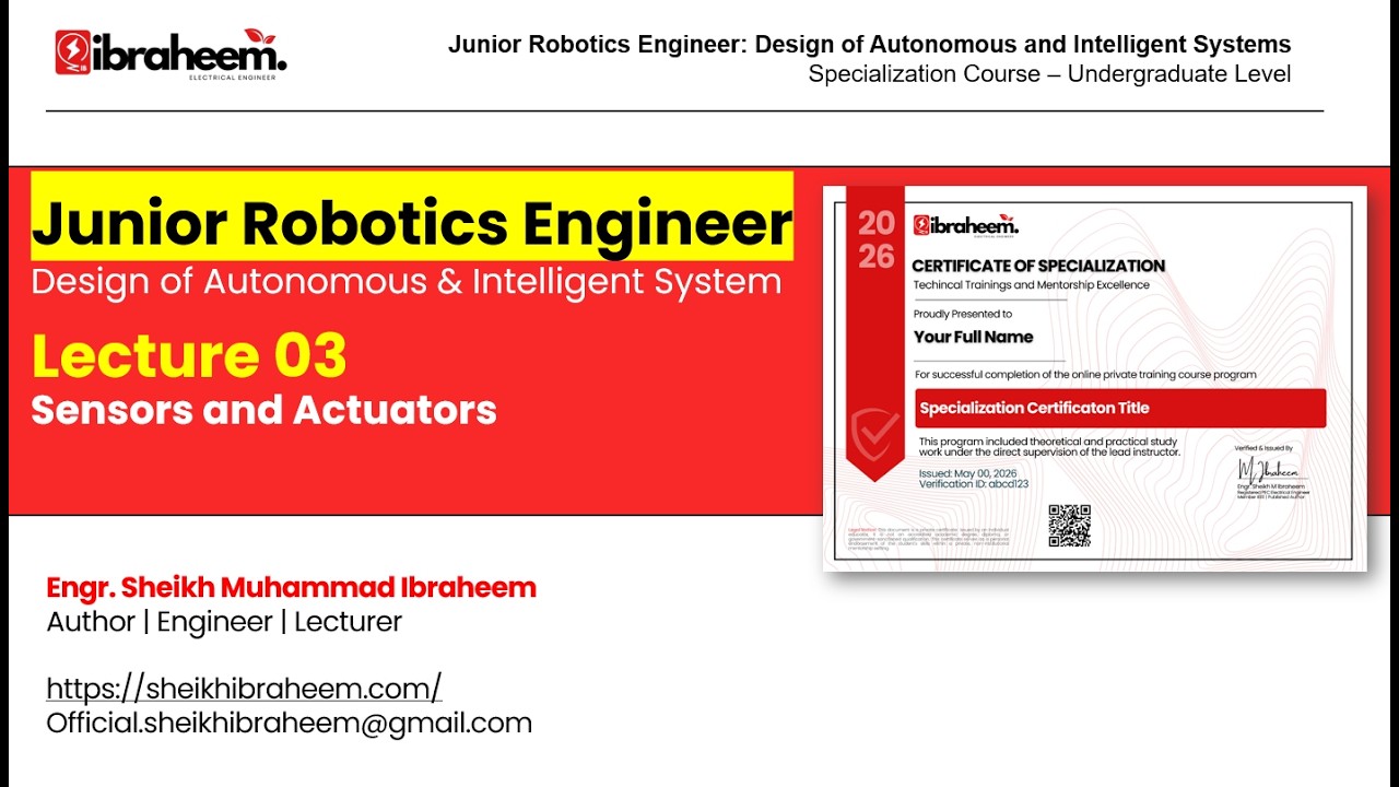 Lecture 03 | Advance Sensors and Actuators | Junior Robotics Engineer