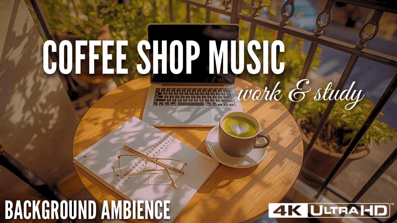 Quiet Coffee Shop Study Music ☕ | Calm Background Music for Studying and Working 🎧