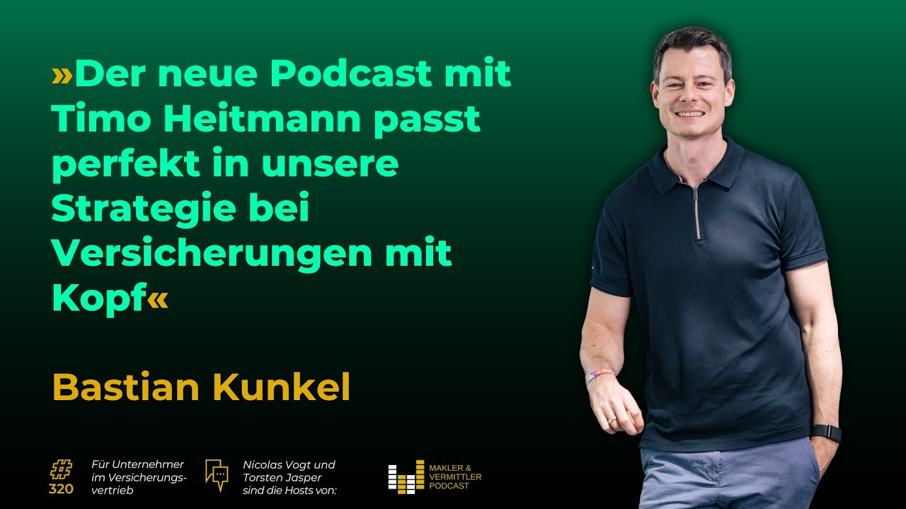 Bastian Kunkel über seinen neuen Podcast und Strategie-Insights zu Versicherungen mit Kopf