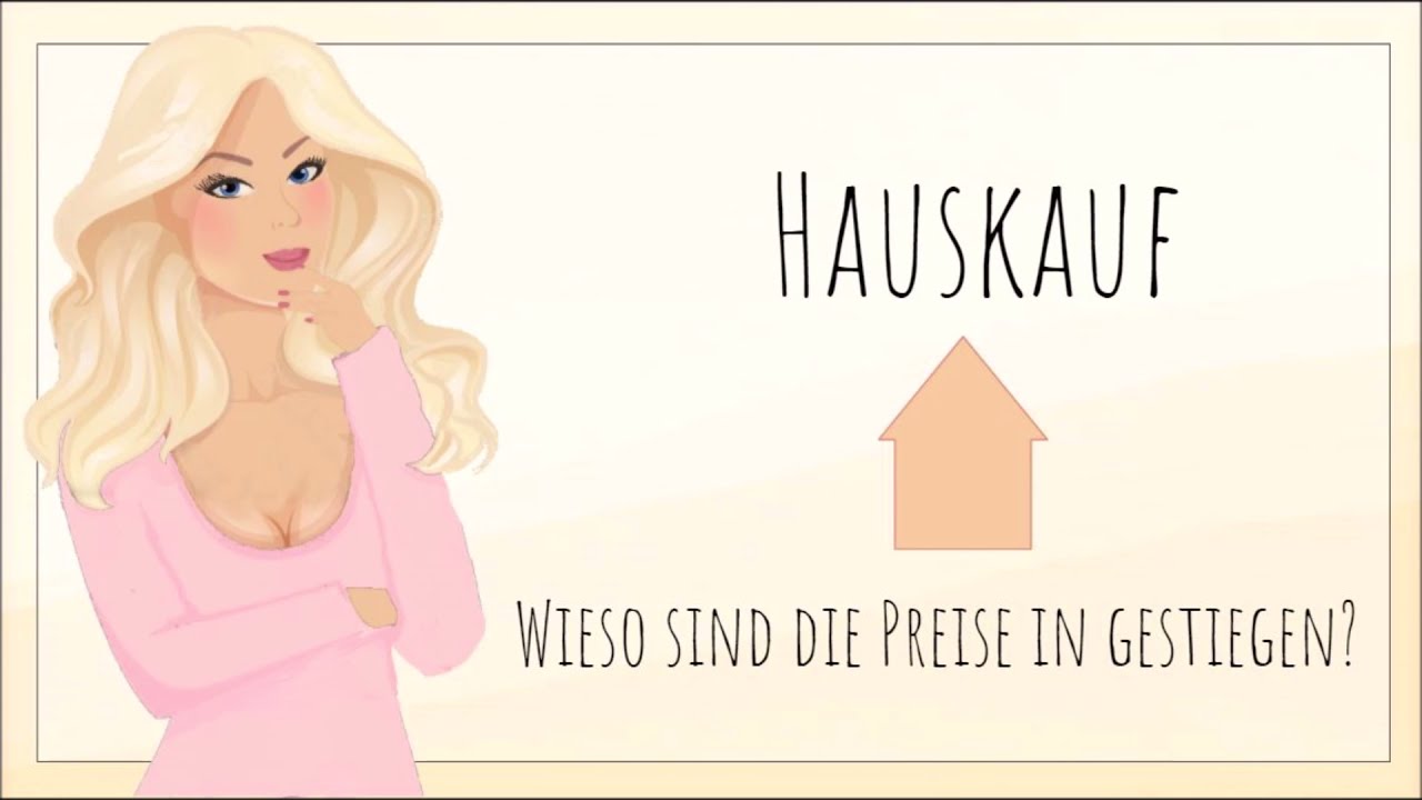 Frau Hausverstand - Hauskauf und Preisanstieg