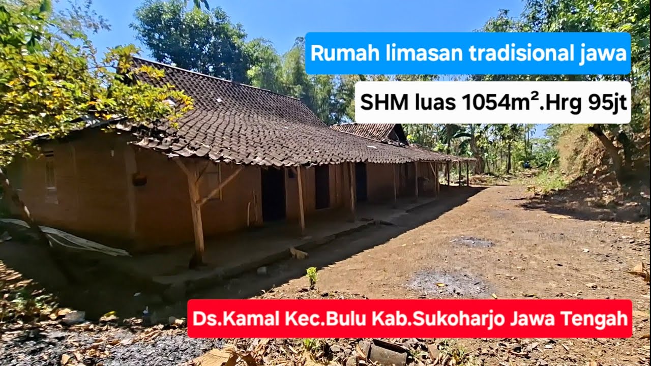 Dijual rumah limasan tradisional jawa SHM luas 1054m².Hrg 95jt.Lokasi Ds.Kamal Kec.Bulu Sukoharjo