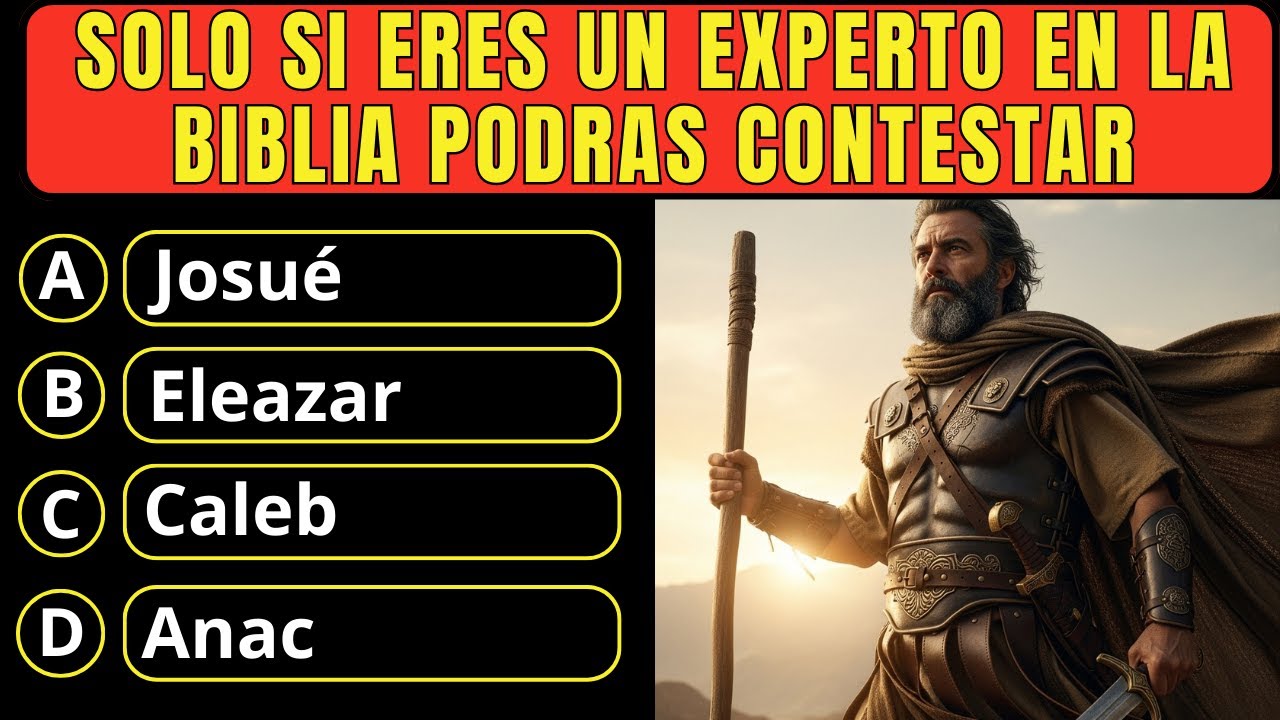 SOLO LOS VERDADEROS CONOCEDORES DE LA BIBLIA CONTESTARA TODO   LIBRO JOSUE CON 50 PREGUNTAS