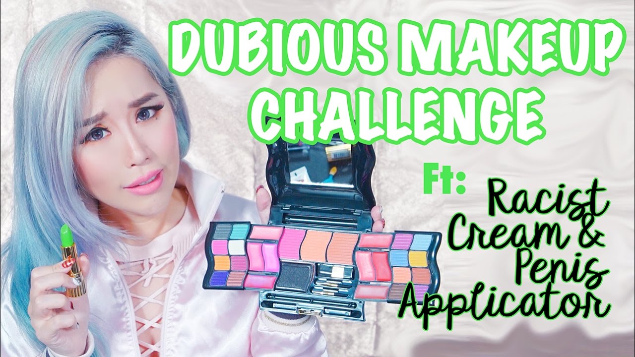 Dubious Makeup Challenge + Racist Cream + Penis Applicator