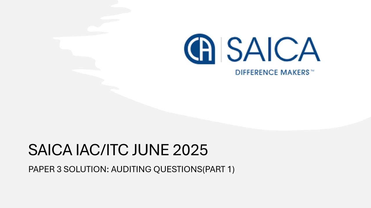 SAICA IAC/ITC JUNE 2025 | QUESTION AND SOLUTIONS