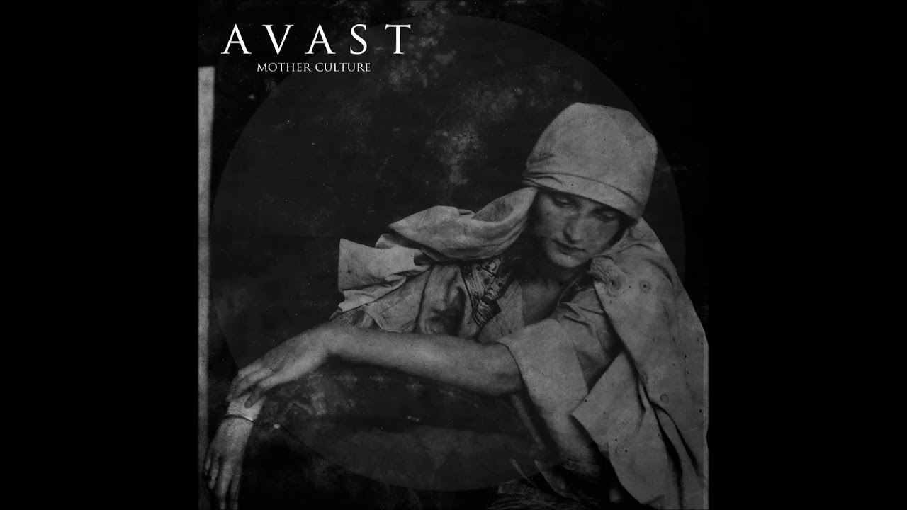 Avast - Mother Culture