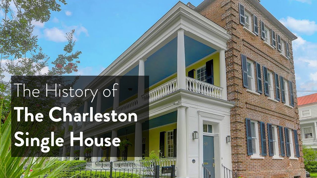 The History of the Charleston Single House