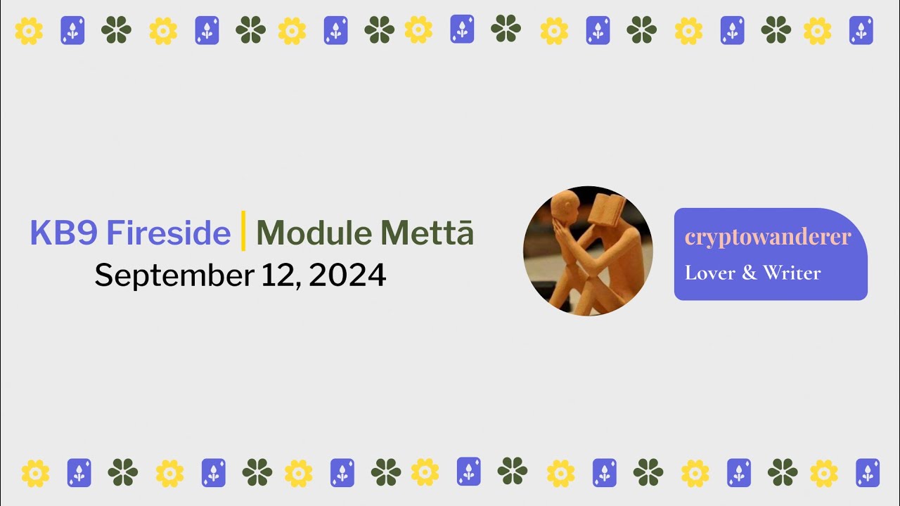 [KB9] Fireside: Module Mettā (feat. cryptowanderer)