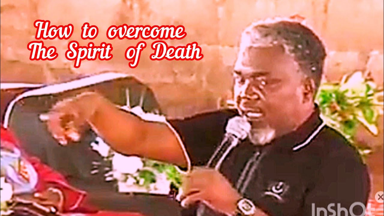 How to overcome the Spirit of Death