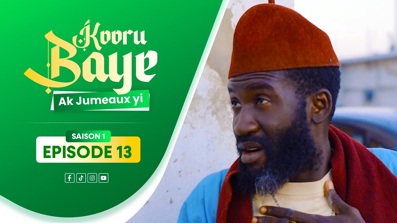 SERIE RAMADAN - KOOR BAYE AK JUMEAUX YI - ÉPISODE 13