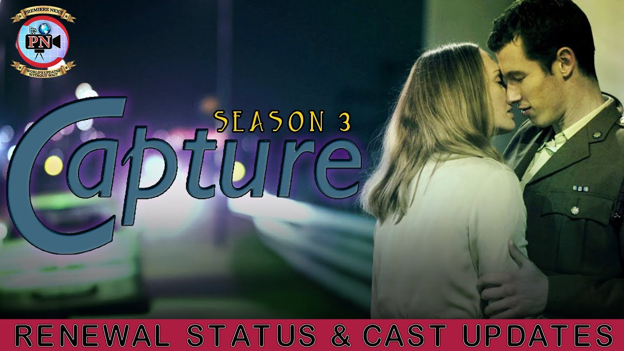 The Capture Season 3: Renewal Status & Cast Updates - Premiere Next