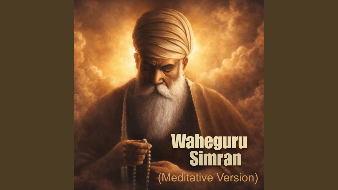 Waheguru Simran (Meditative Version)