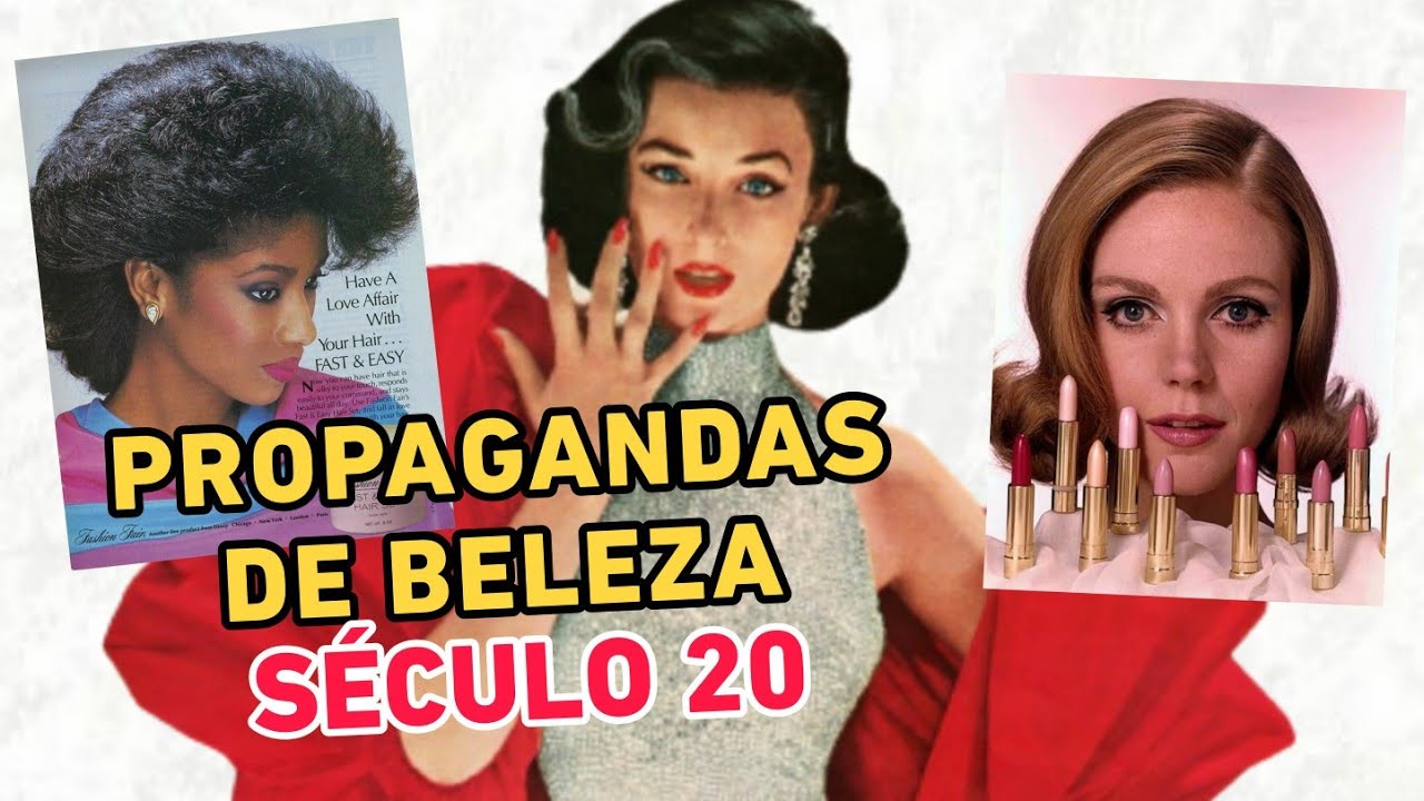 PROPAGANDAS de Maquiagem no SÉCULO 20 - Como Eram?