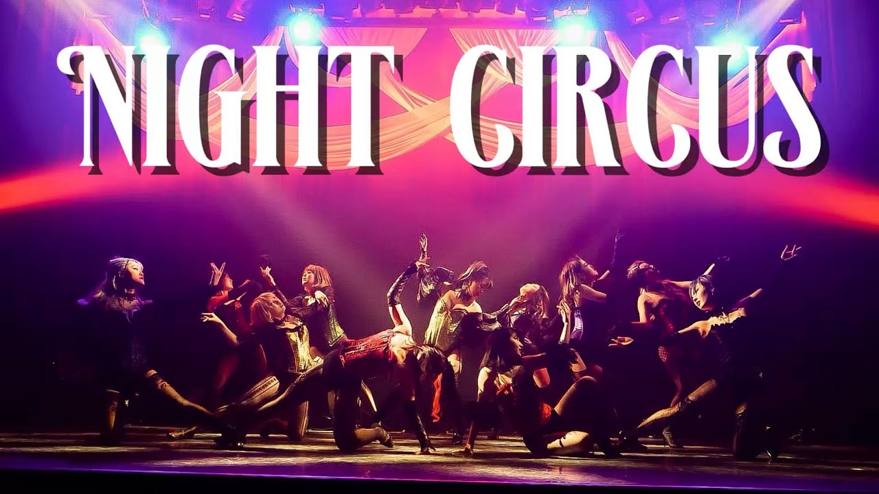 Night Circus｜怪しく華やぐ夜のサーカスダンスショー