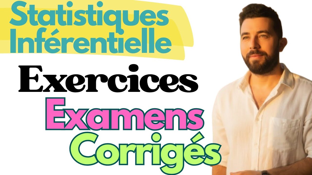 Examen corrigé du statistiques inférentiels 2025
