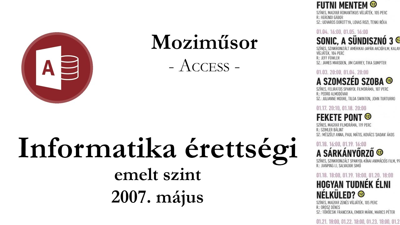 Moziműsor - 2007. május emelt szintű informatika érettségi: adatbázis-kezelés