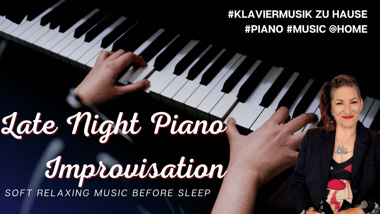 Late Night #piano | home made relaxing #improvisation | #sleepmusic #softpiano #relaxingmusic