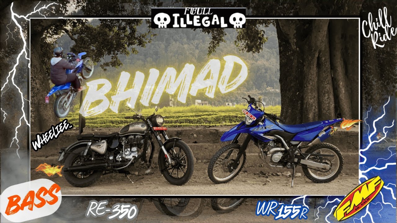 FULL ILLEGAL 😈 Bhimad Ride || RE-350 || WR155 Wheelie Walkaround